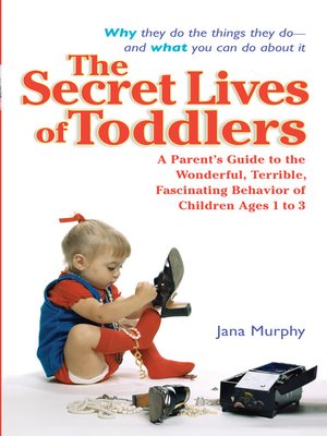 cover image of The Secret Lives of Toddlers